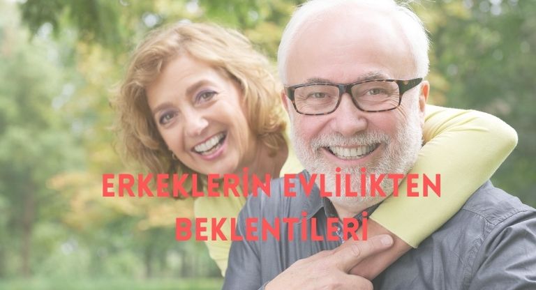 Erkeklerin Evlilikten Beklentileri