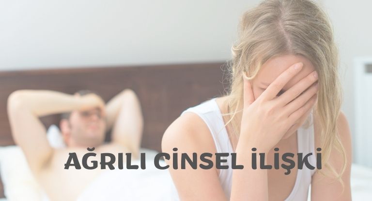 Disparoni (Ağrılı Cinsel İlişki)